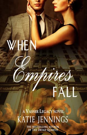 Cuando los Imperios Caen (El Legado Vasser, #1)