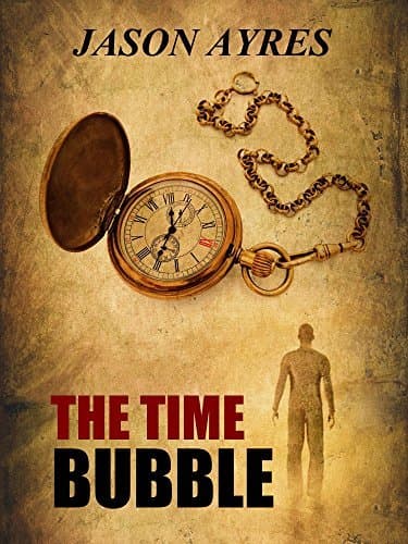 La Burbuja del Tiempo (La Burbuja del Tiempo #1)