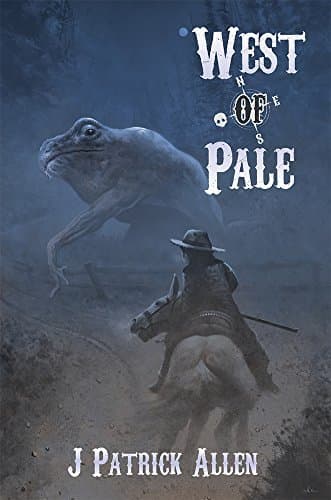 Dead West: Pale Frontier