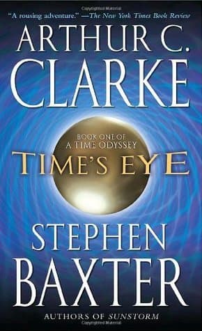 Time's Eye (A Time Odyssey, Book 1)
