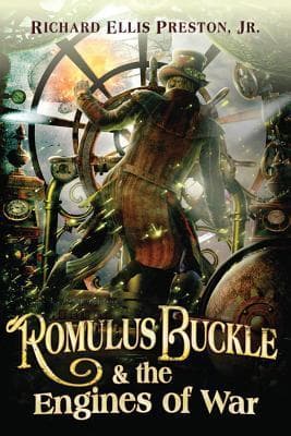 Romulus Buckle y las Máquinas de Guerra (Crónicas del Zepelín Neumático, #2)