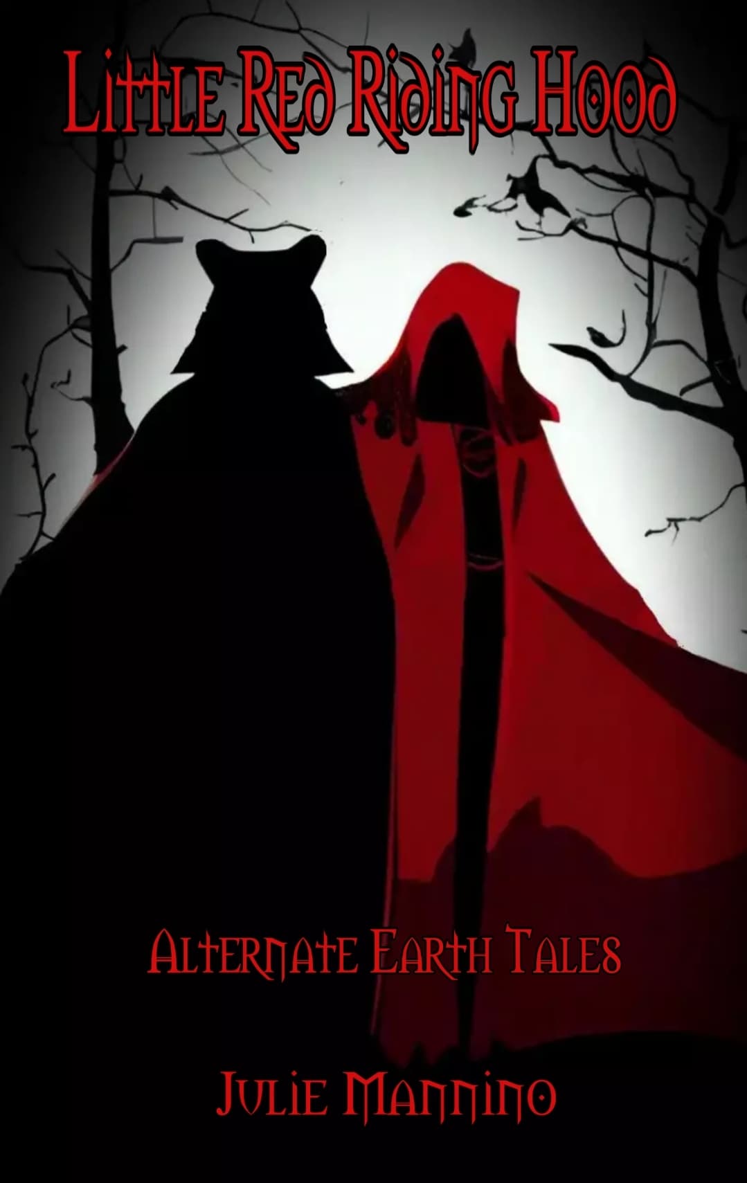 Le Petit Chaperon Rouge (Réinventé)