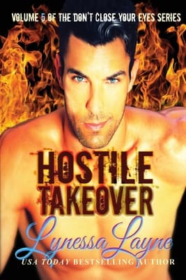 Hostile Takeover (Don't Close Your Eyes, #5)