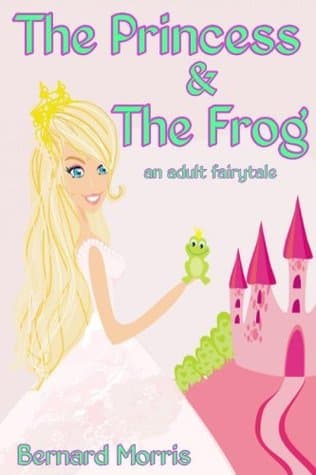 La Princesa y el Sapo: Una Historia para Mayores